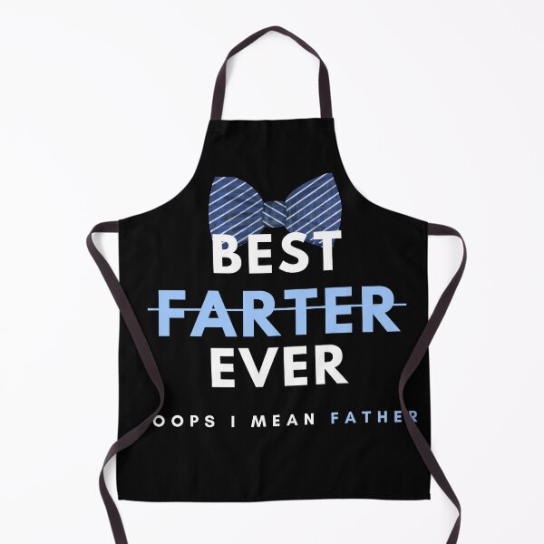 Item preview, Best Farter ever oops I mean Father designed and sold by Oreo2020 Creations.