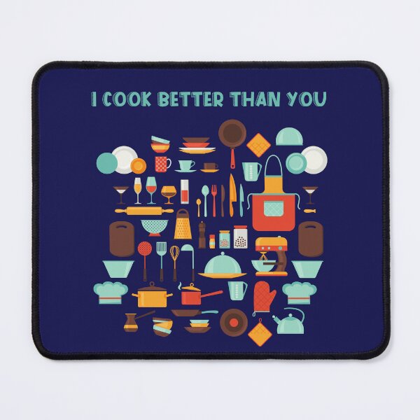 Item preview, I Cook Better Than You Cuisine and Gastronomy designed and sold by PapitosPlace.