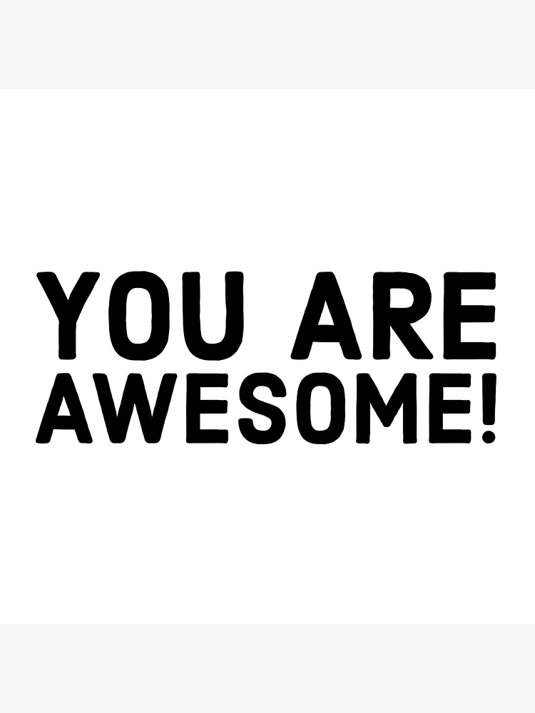 "You Are Awesome! Handwriting font" Poster for Sale by Sjekkieboem