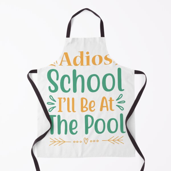 Item preview, Summer Pool , Adios School I'LL Be At The Pool designed and sold by Goreda.