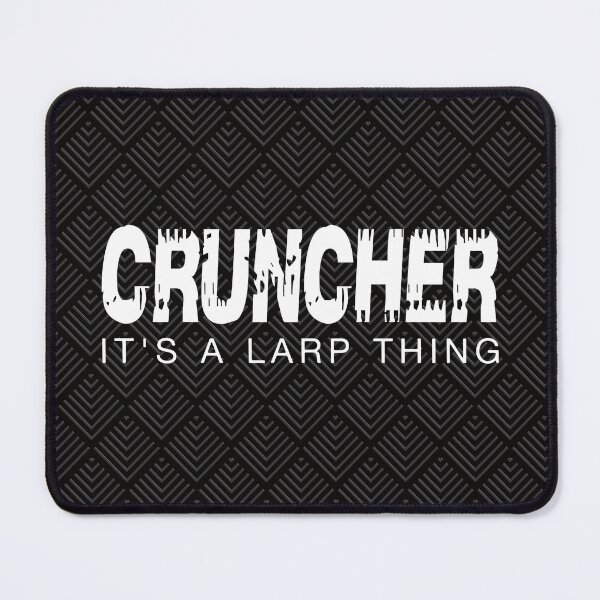 Item preview, Cruncher - It's a LARP Thing, funny saying for LARP Enthusiasts designed and sold by NoBonesLife.