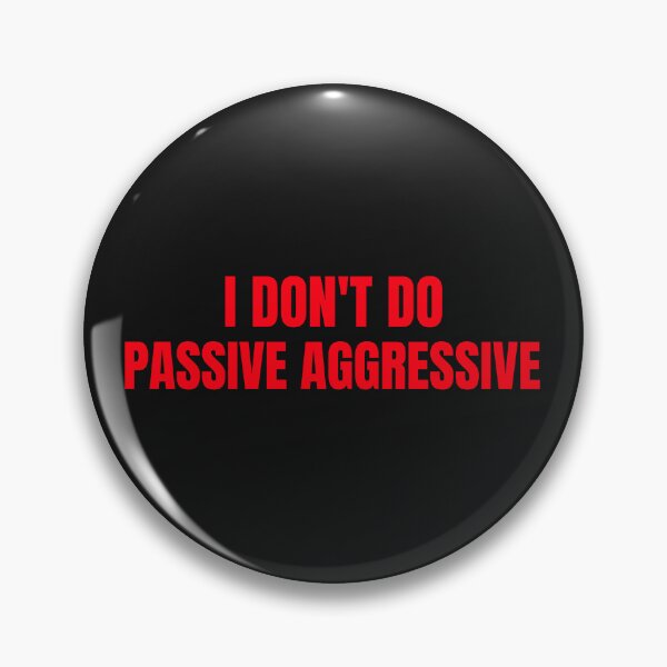 Item preview, Passive aggressive/narcissist/toxic  designed and sold by expressiveprint.