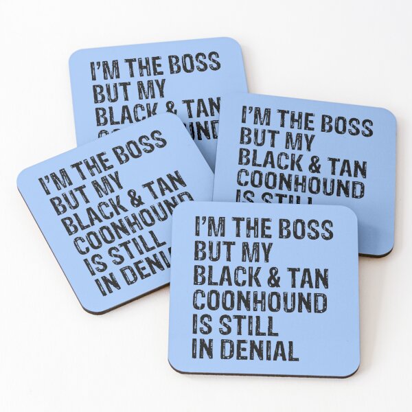 Item preview, I'm The Boss But My Black and Tan Coonhound Still In Denial  designed and sold by Guarddogdrive.