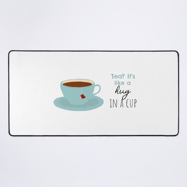 Item preview, Tea? It's Like a Hug in a Cup designed and sold by asar1437.