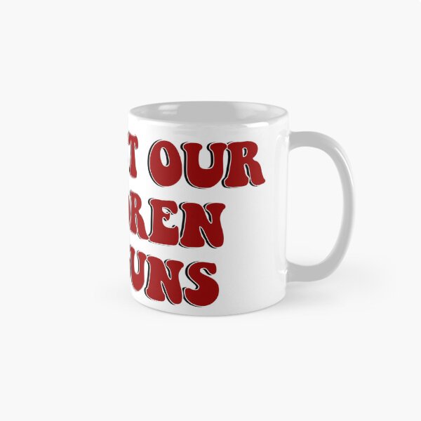 Item preview, Protect Our Children Not Guns Gun Violence Anti NRA Sticker Shirt Mug designed and sold by AlexisValeska.