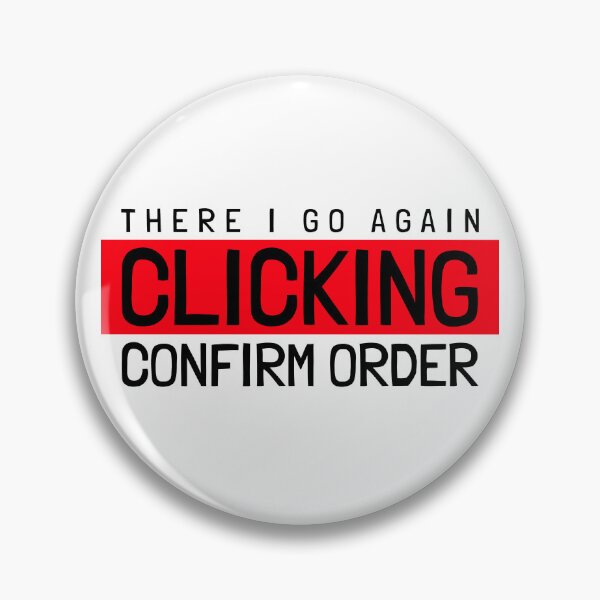 Item preview, There I Go Again Clicking Confirm Order Essential T-Shirt designed and sold by BestCoolStuff.