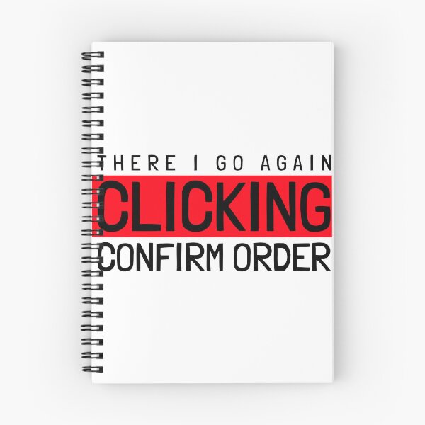 Item preview, There I Go Again Clicking Confirm Order Essential T-Shirt designed and sold by BestCoolStuff.