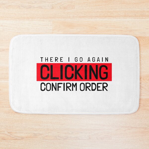 Item preview, There I Go Again Clicking Confirm Order Essential T-Shirt designed and sold by BestCoolStuff.