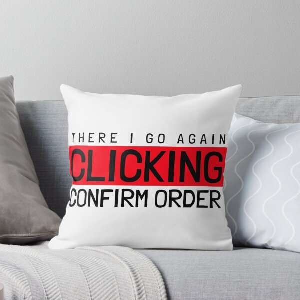 Item preview, There I Go Again Clicking Confirm Order Essential T-Shirt designed and sold by BestCoolStuff.