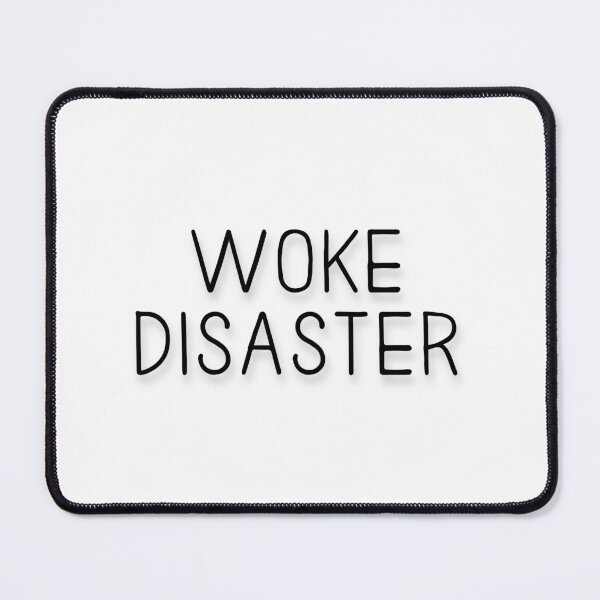 Item preview, Woke Disaster - Black Typography designed and sold by AgentRomanoff.