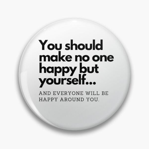 Item preview, You should make no one happy but yourself... designed and sold by Mensajes.