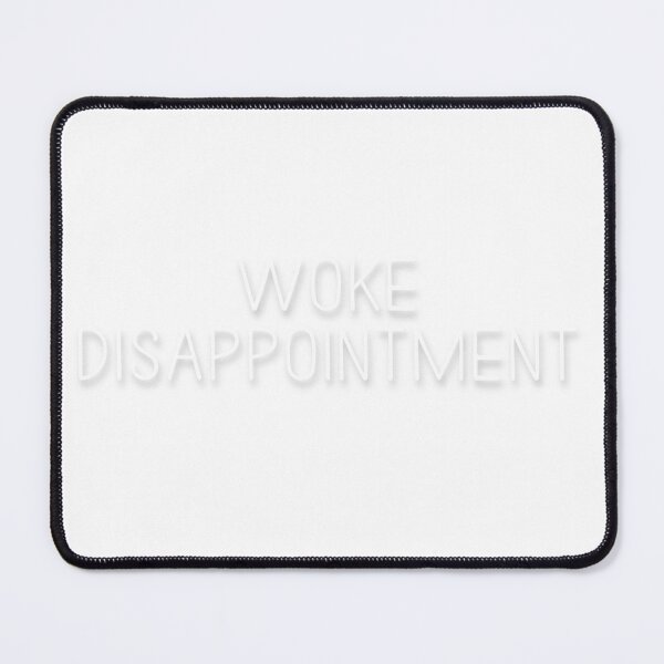 Item preview, Woke Disappointment - White Typography designed and sold by AgentRomanoff.