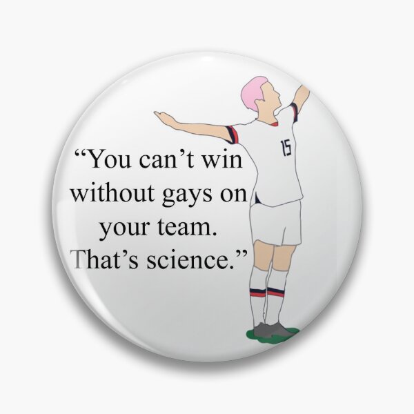 Item preview, Megan Rapinoe science gay quote  designed and sold by ditagirl98.