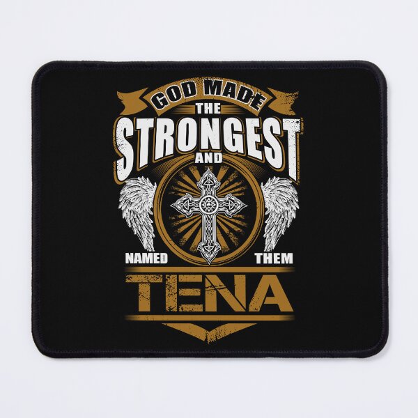 Item preview, Tena Name T Shirt - God Found Strongest And Named Them Tena Gift Item Tee designed and sold by jazminprin.