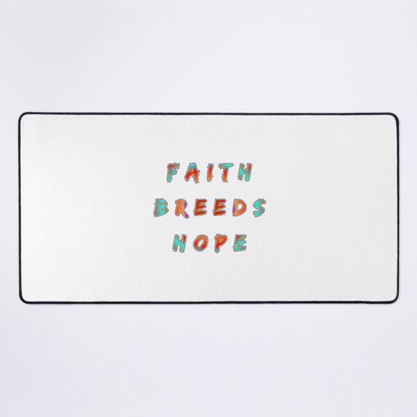 Item preview, Faith Breeds Hope designed and sold by ibrahimsn.