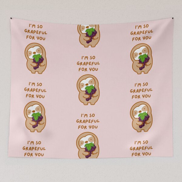 Item preview, I’m So Grateful For You Grapes Sloth  designed and sold by theslothinme.
