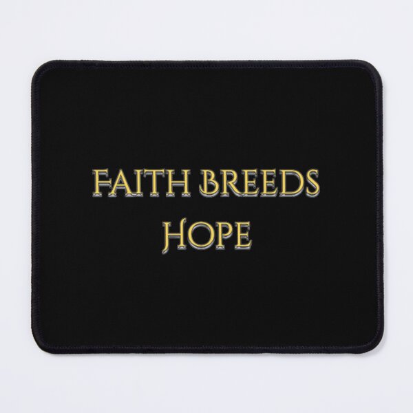 Item preview, Faith Breeds Hope designed and sold by ibrahimsn.