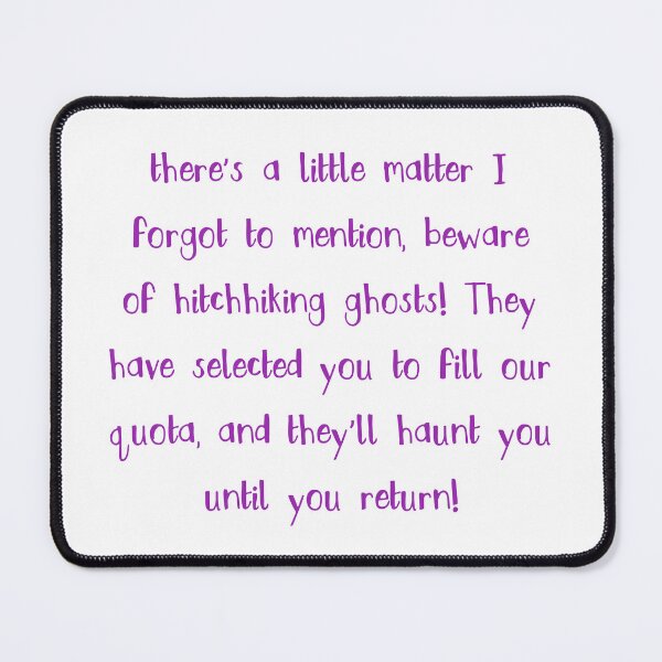 Item preview, Haunted mansion quotes designed and sold by broadwaygirl142.