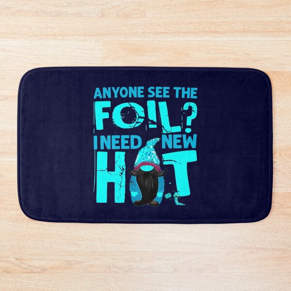 Item preview, New Foil Hat Gnome Silly Conspiracy Joke Saying designed and sold by CRHPOD20.