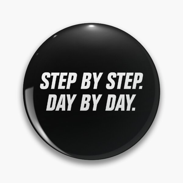 Item preview, Step By Step Day By Day Inspirational Quote for Taking Action designed and sold by allysmar.