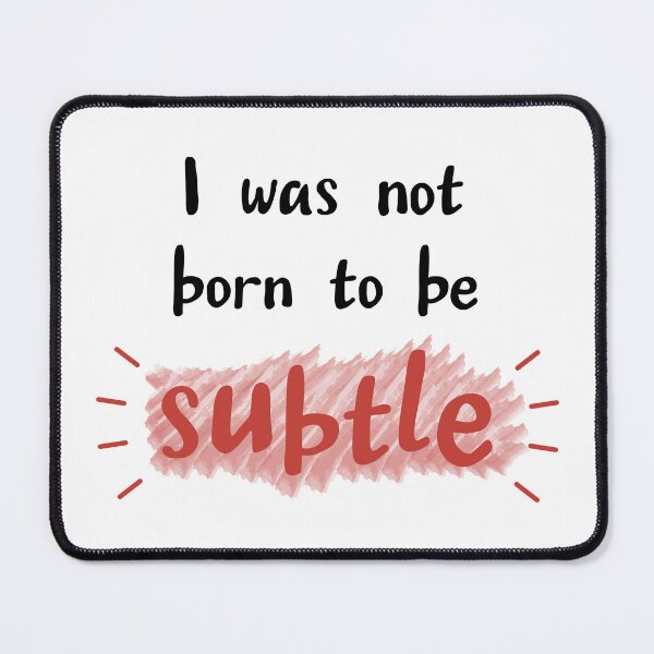 Item preview, Born to be subtle designed and sold by CamilaDavison.