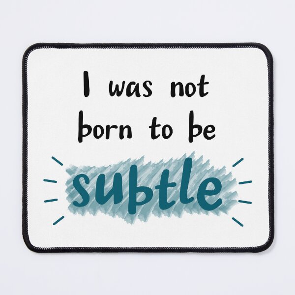 Item preview, Born to be subtle designed and sold by CamilaDavison.