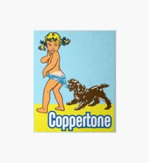 COPPERTONE Art Board Print
