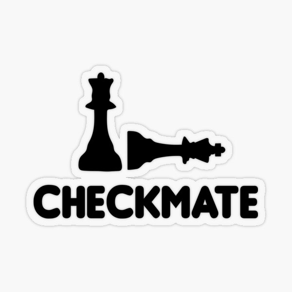 Checkmate  Sticker for Sale by Creativeinc2024