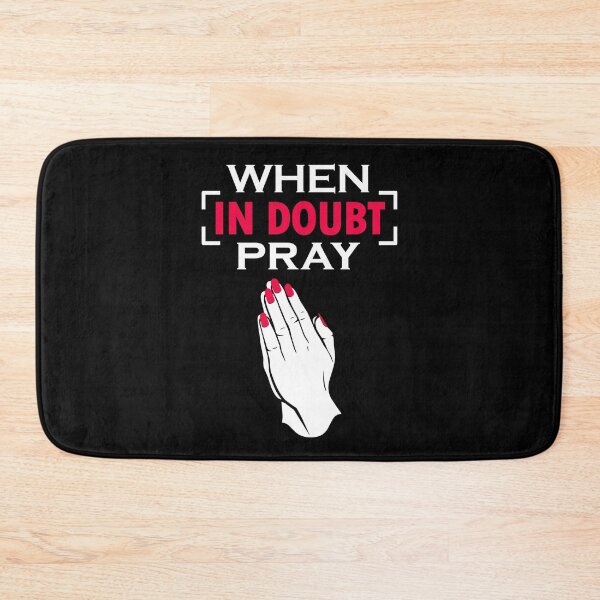 Item preview, When in Doubt Pray designed and sold by FanityPrints.