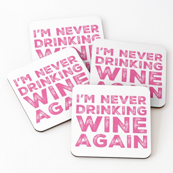 Item preview, Im Never Drinking Wine Again. A Great Design for Those Who Overindulged In Wine. designed and sold by That Cheeky Tee.