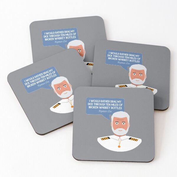 Item preview, Captain Lee Quotes - I would rather drag my  through ten miles of broken whiskey bottles designed and sold by ErinGodfrey.