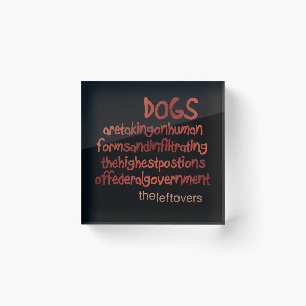 Item preview, The Leftovers Dogs designed and sold by LWLex.