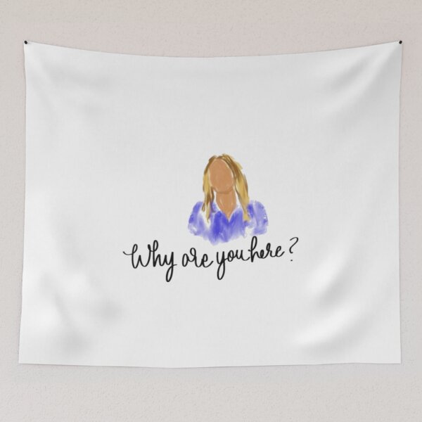 Item preview, Why are you here designed and sold by ErinGodfrey.