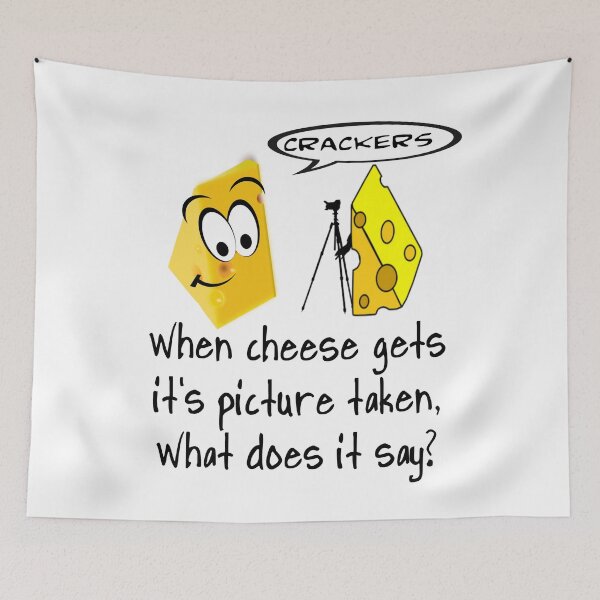 Item preview, WHEN CHEESE GETS IT'S PICTURE TAKEN... designed and sold by CalliopeSt.
