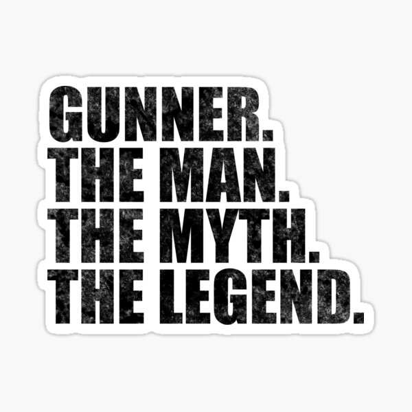 gunner-name-gunner-the-man-the-myth-the-legend-sticker-for-sale-by