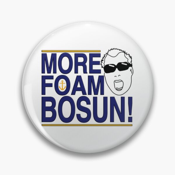 Item preview, Below Deck - MORE FOAM BOSUN designed and sold by ErinGodfrey.