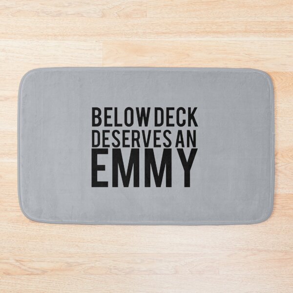 Item preview, Below Deck Deserves an Emmy designed and sold by ErinGodfrey.