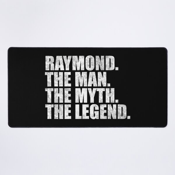 Item preview, Raymond Name Raymond The Man The Myth The legend designed and sold by Teelogic.