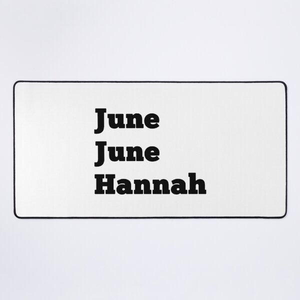 Item preview, June June Hannah black words designed and sold by ErinGodfrey.