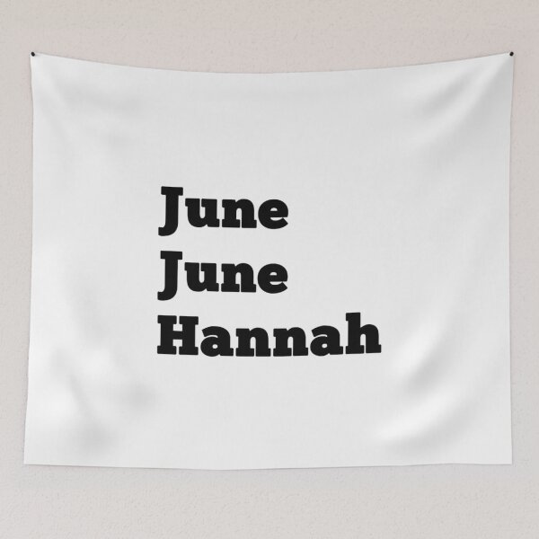 Item preview, June June Hannah black words designed and sold by ErinGodfrey.