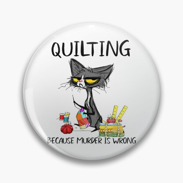 Item preview, Quilting Because Murder Is Wrong designed and sold by adxota.
