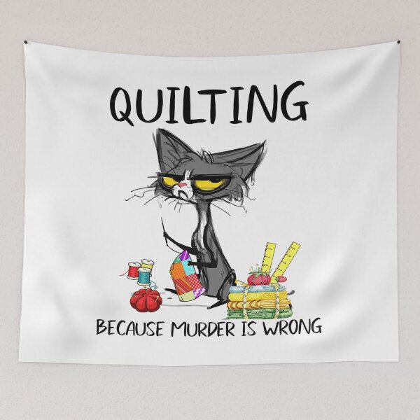 Item preview, Quilting Because Murder Is Wrong designed and sold by adxota.