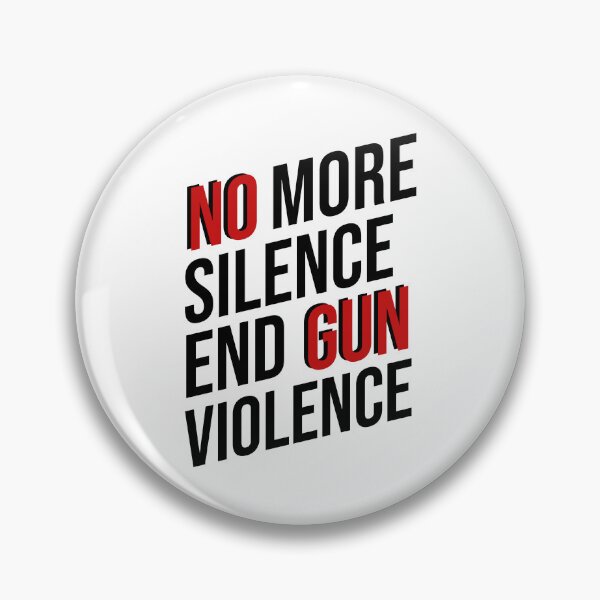 Item preview, No More Silence End Gun Violence Anti Guns Quotes designed and sold by JooArtPrints  ★★★★★.