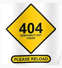 Occupy Movement - 404 Democracy Not Found Please Reload Poster
