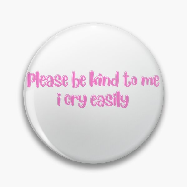 Item preview, Pink Please Be Kind To Me designed and sold by Pink Ribbon.
