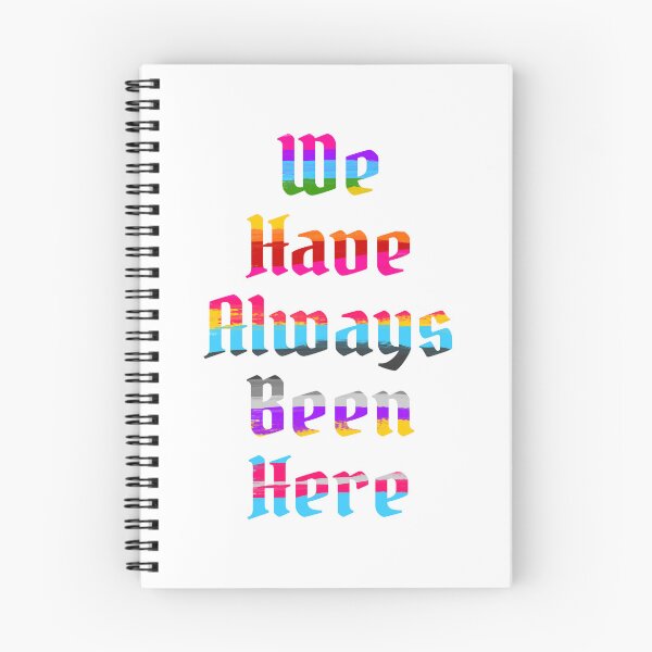 Item preview, We Have Always Been Here designed and sold by PHNDZMND.