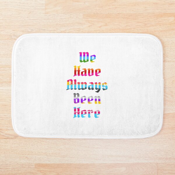 Item preview, We Have Always Been Here designed and sold by PHNDZMND.
