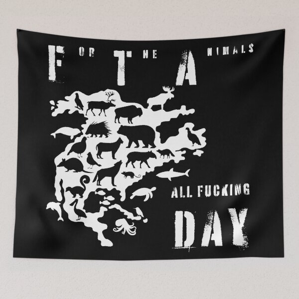 Item preview, For The Animals, ALL F****** DAY designed and sold by Peter H.