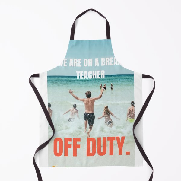 Item preview, We are on a break teacher off duty designed and sold by Sizwe Malindzisa.