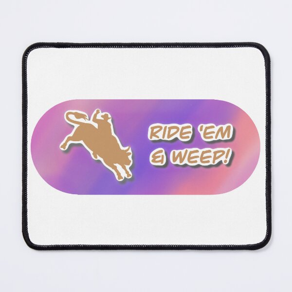 Item preview, Ride ‘em & weep! designed and sold by SunBearBooks.